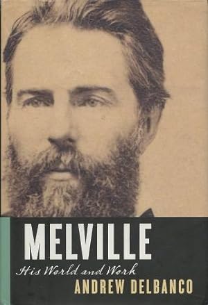 Seller image for Melville: His World and Work for sale by Kenneth A. Himber
