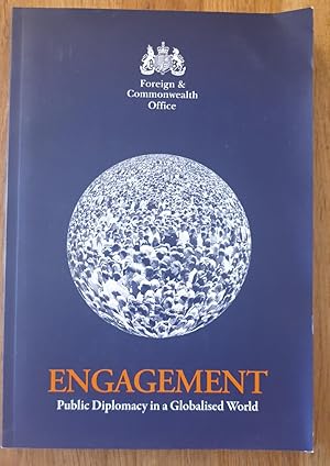 Engagement: Public Diplomacy in a Globalised World