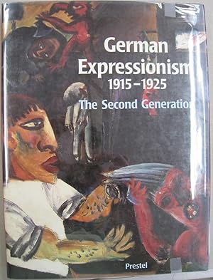 Bild des Verkufers fr German Expressionism, 1915-1925 The Second Generation zum Verkauf von Midway Book Store (ABAA)