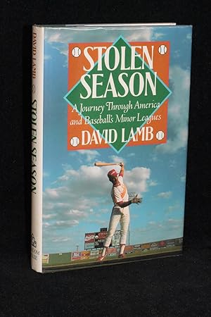 Stolen Season; A Journey Through America and Baseball's Minor Leagues