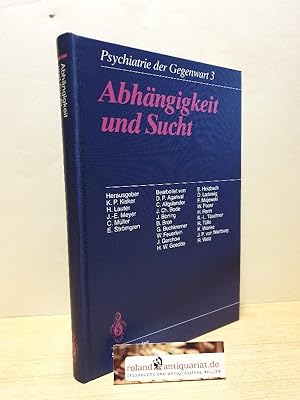Immagine del venditore per Abhngigkeit und Sucht: Band 3: Abhngigkeit und Sucht (Psychiatrie der Gegenwart (3)) venduto da Roland Antiquariat UG haftungsbeschrnkt