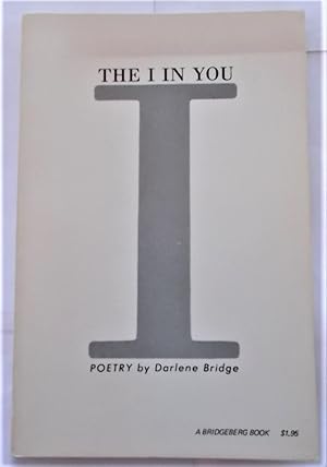 The I In You: Poetry By Darlene Bridge