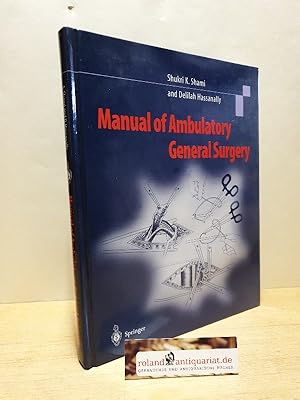 Bild des Verkufers fr Manual of Ambulatory General Surgery: A Step-by-Step Guide to Minor and Intermediate Surgery zum Verkauf von Roland Antiquariat UG haftungsbeschrnkt
