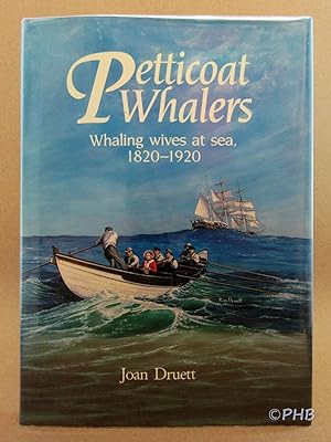 Petticoat Whalers: Whaling Wives at Sea, 1820-1920