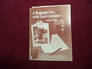 Seller image for A Baggage Car with Lace Curtains. for sale by BookMine