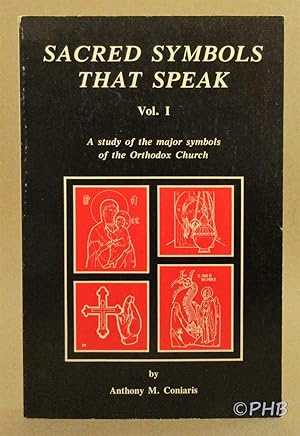 Immagine del venditore per Sacred Symbols That Speak, Volume 1: A Study of the Major Symbols in the Orthodox Church venduto da Post Horizon Booksellers
