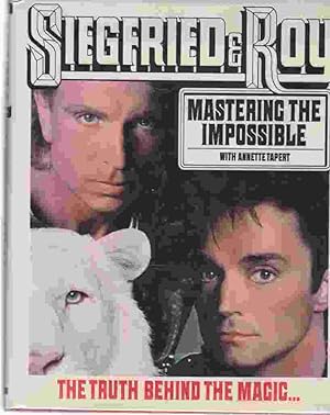 Immagine del venditore per Siegfried and Roy Mastering the Impossible, The truth behind the Magic venduto da ABookLegacy, Mike and Carol Smith