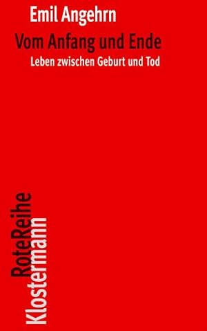 Seller image for Vom Anfang Und Ende : Leben Zwischen Geburt Und Tod -Language: german for sale by GreatBookPrices