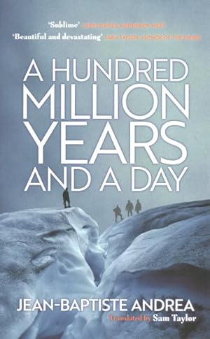 Immagine del venditore per Hundred Million Years and a Day venduto da GreatBookPrices