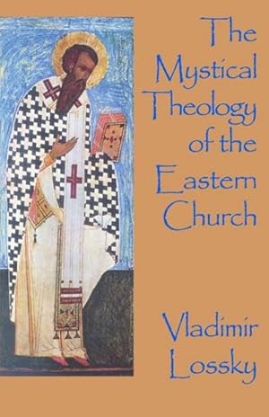 Imagen del vendedor de Mystical Theology of the Eastern Church a la venta por GreatBookPricesUK