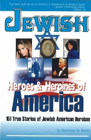 Immagine del venditore per Jewish Heroes and Heroines of America by Art Seiden,Seymour Brody,Sy Brody [Paperback ] venduto da booksXpress