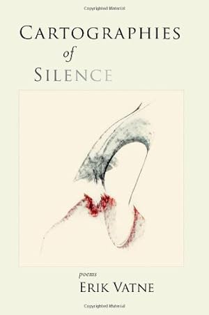 Seller image for Cartographies of Silence: poems by Vatne, Erik [Paperback ] for sale by booksXpress
