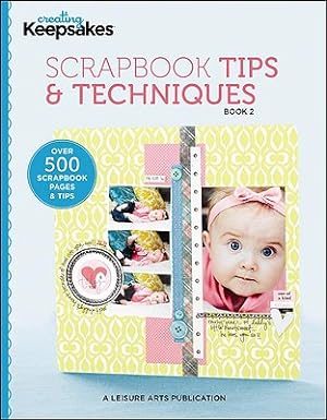 Seller image for Creating Keepsakes: Scrapbooking Tips & Techniques, Book 2 for sale by BargainBookStores