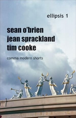 Imagen del vendedor de Ellipsis 1: Comma Modern Shorts (v. 1) by O'Brien, Sean, Sprackland, Jean, Cooke, Tim [Paperback ] a la venta por booksXpress