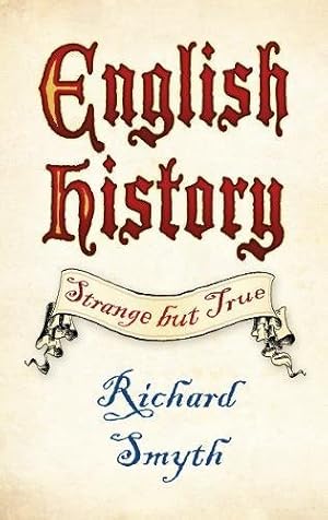 Seller image for English History: Strange but True by Smyth [Paperback ] for sale by booksXpress