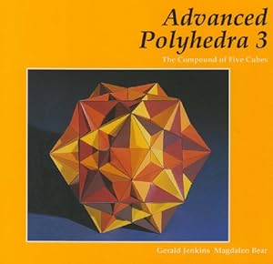 Seller image for Advanced Polyhedra 3: The Compound of Five Cubes [Soft Cover ] for sale by booksXpress