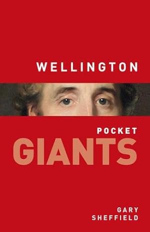 Seller image for Wellington (Pocket GIANTS) by Sheffield, Gary [Paperback ] for sale by booksXpress