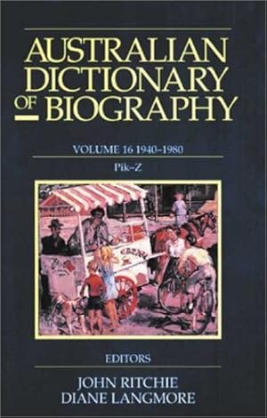 Seller image for Australian Dictionary of Biography Volume 16: 1940-1980, Pik-Z by Ritchie, John, Langmore, Diane [Hardcover ] for sale by booksXpress