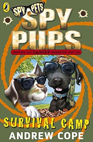 Seller image for Spy Pups: Survival Camp by Cope, Andrew [Paperback ] for sale by booksXpress