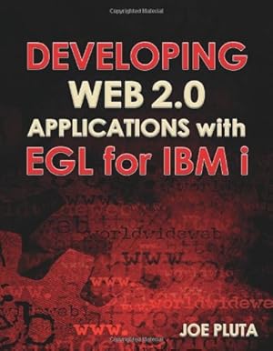 Seller image for Developing Web 2.0 Applications with EGL for IBM i by Pluta, Joe [Paperback ] for sale by booksXpress