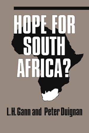 Image du vendeur pour Hope for South Africa? (Hoover Institution Press Publication) by Duignan, Peter, Gann, Lewis H. [Paperback ] mis en vente par booksXpress