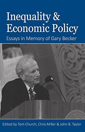 Bild des Verkufers fr Inequality and Economic Policy: Essays In Honor of Gary Becker [Hardcover ] zum Verkauf von booksXpress