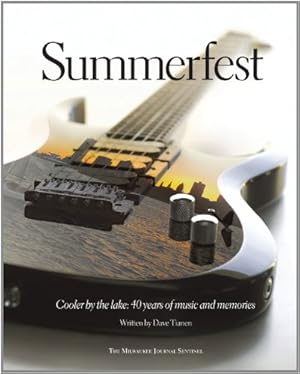 Seller image for Summerfest: Cooler by the Lake: 40 Years of Music and Memories [Hardcover ] for sale by booksXpress