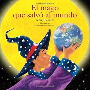Imagen del vendedor de El mago que salvó el mundo (Spanish Edition) by Bennett, Jeffrey [Hardcover ] a la venta por booksXpress