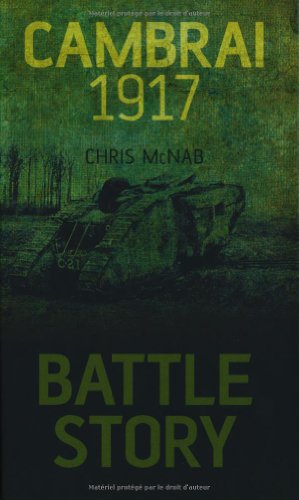 Bild des Verkufers fr Battle Story: Cambrai 1917 by McNab, Chris [Hardcover ] zum Verkauf von booksXpress