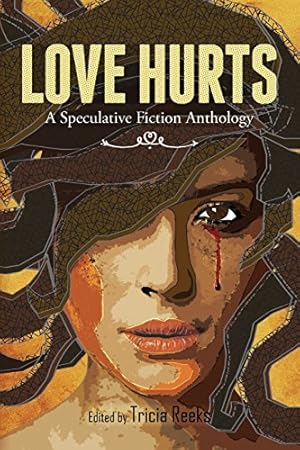 Imagen del vendedor de Love Hurts: A Speculative Fiction Anthology by VanderMeer, Jeff, Howey, Hugh [Paperback ] a la venta por booksXpress