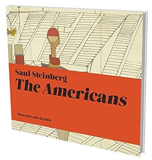 Seller image for Saul Steinberg: the Americans by Philipp Kaiser, Melissa Renn, Inga Rossi-Schrimpf, Andreas Prinzing, Iain Topliss [Paperback ] for sale by booksXpress