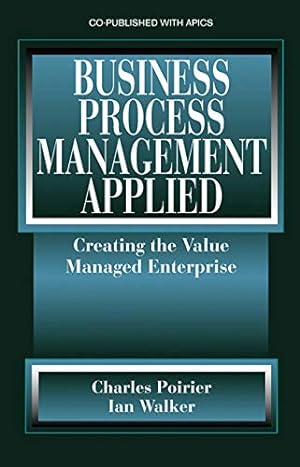 Immagine del venditore per Business Process Management Applied: Creating the Value Managed Enterprise [Hardcover ] venduto da booksXpress