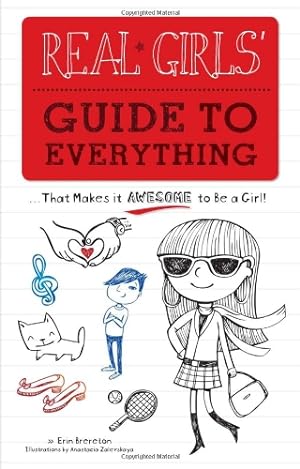 Image du vendeur pour Real Girls' Guide to Everything: .That Makes It Awesome to Be a Girl! by Brereton, Erin [Paperback ] mis en vente par booksXpress