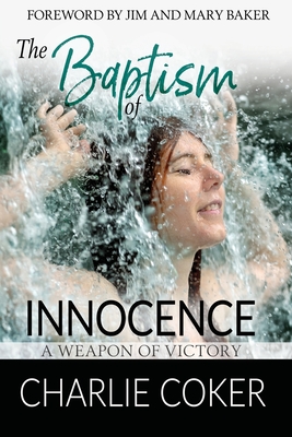 Image du vendeur pour The Baptism of Innocence: A Weapon of Victory (Paperback or Softback) mis en vente par BargainBookStores