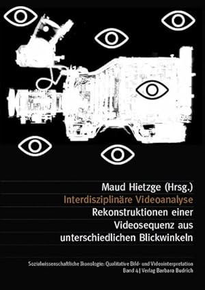 Bild des Verkufers fr Interdisziplinre Videoanalyse Rekonstruktionen einer Videosequenz aus unterschiedlichen Blickwinkeln zum Verkauf von Bunt Buchhandlung GmbH