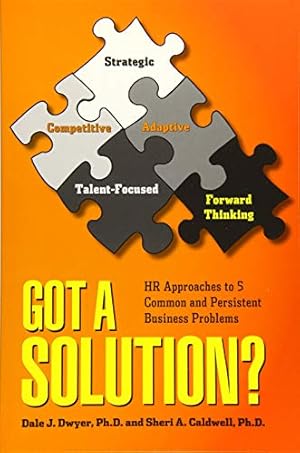 Bild des Verkufers fr Got a Solution?: HR Approaches to 5 Common and Persistent Business Problems [Soft Cover ] zum Verkauf von booksXpress