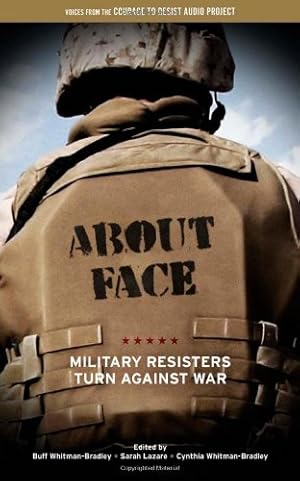 Bild des Verkufers fr About Face: Military Resisters Turn Against War [Paperback ] zum Verkauf von booksXpress