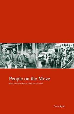 Immagine del venditore per People on the Move: Rural-Urban Interaction in Sarawak (Kyoto Area Studies on Asia) [Hardcover ] venduto da booksXpress