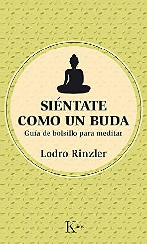 Seller image for Siéntate como un Buda: Guía de bolsillo para meditar (Spanish Edition) by Rinzler, Lodro [Paperback ] for sale by booksXpress