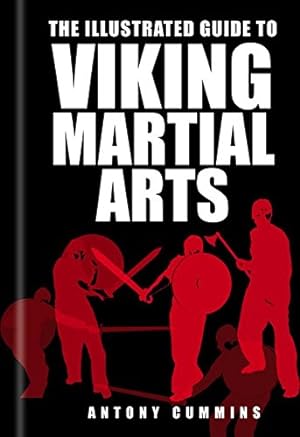 Imagen del vendedor de The Illustrated Guide to Viking Martial Arts by Cummins [Paperback ] a la venta por booksXpress