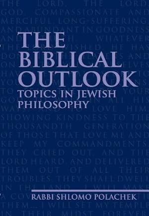 Seller image for The Biblical Outlook: Topics in Jewish Philosophy [Soft Cover ] for sale by booksXpress