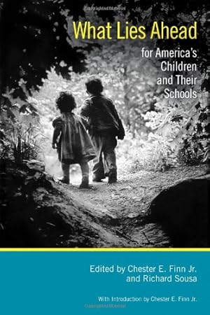 Seller image for What Lies Ahead for America's Children and Their Schools [Paperback ] for sale by booksXpress