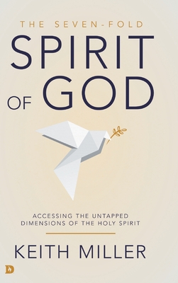 Seller image for The Seven-Fold Spirit of God: Accessing the Untapped Dimensions of the Holy Spirit (Hardback or Cased Book) for sale by BargainBookStores