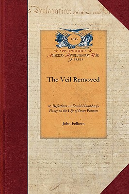 Seller image for The Veil Removed: Or, Reflections on David Humphrey's Essay on the Life of Israel Putnam (Paperback or Softback) for sale by BargainBookStores