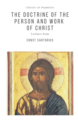 Seller image for The Doctrine of the Person and Work of Christ (Paperback or Softback) for sale by BargainBookStores