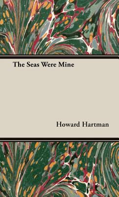 Image du vendeur pour The Seas Were Mine (Hardback or Cased Book) mis en vente par BargainBookStores