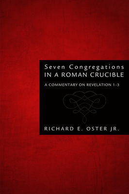 Image du vendeur pour Seven Congregations in a Roman Crucible (Hardback or Cased Book) mis en vente par BargainBookStores