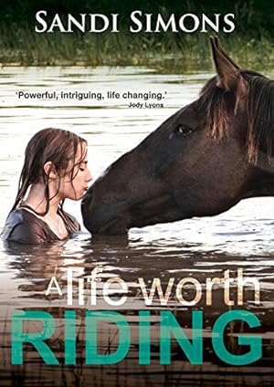 Seller image for A Life Worth Riding by Simons, Sandi [Paperback ] for sale by booksXpress