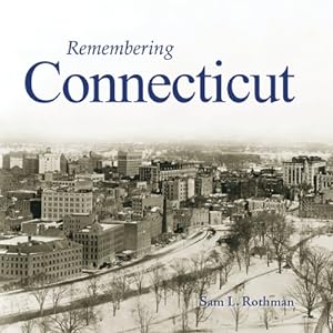 Seller image for Remembering Connecticut (Paperback or Softback) for sale by BargainBookStores