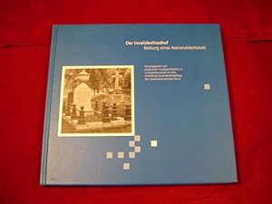 Bild des Verkufers fr Der Invalidenfriedhof - Rettung eines Nationaldenkmals. Herausgegeben in Zusammenarbeit mit dem Fachreferat Gartendenkmalpflege des Landesdenkmalamtes Berlin. zum Verkauf von Antiquariat Olaf Drescher